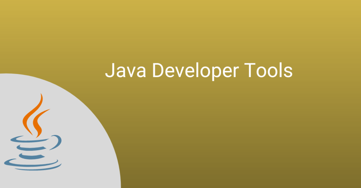 Tools a Java Developer should be familiar with