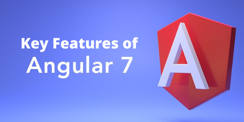 Key Features of Angular 7
