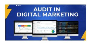 How Performing a Comprehensive Website Audit Helps in Digital Marketing
